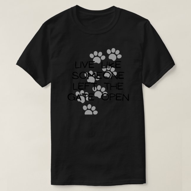 T-shirt Live Comme Quelqu'Un A Laissé La Porte Ouverte (Design devant)