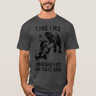 T-shirt Live Comme quelqu'un a quitté la Porte ouvrir Old
