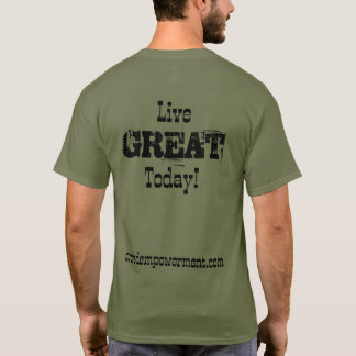 T-shirt Live Great Today