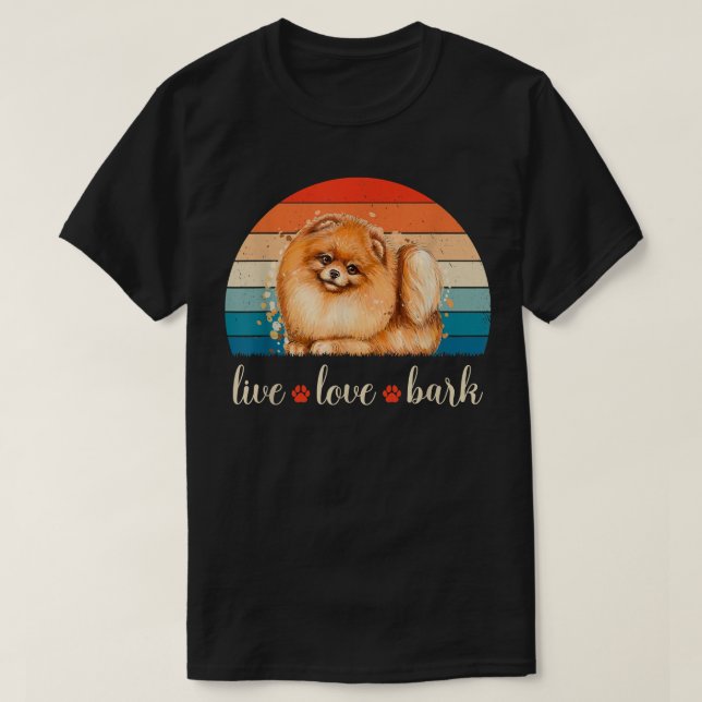T-shirt Live Love Bark Pomeranian  (Design devant)