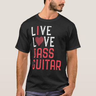 T-shirt Live Love Basse Guitare Graphisme Femmes Hommes Ba