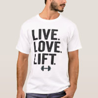 Live Love Lift Funny Fitness Poids Lifting Gymnase