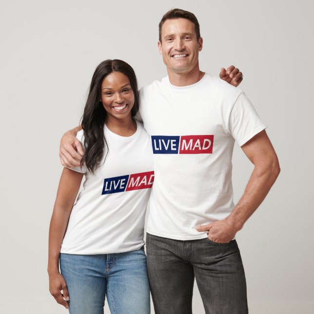 T-shirt LIVE MAD – Bold Minimal Modern Typography Design (Unisexe)