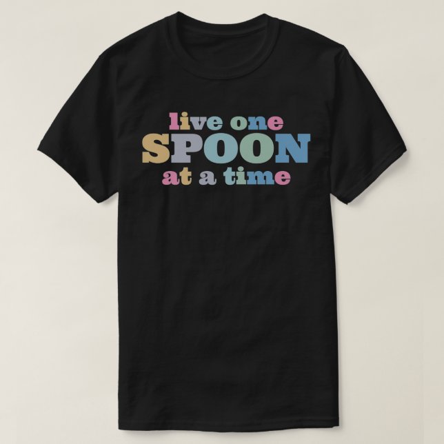 T-shirt Live One Spoon At A Time Lupus Warrior Premium  (Design devant)