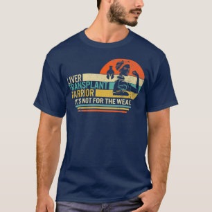 T-shirt Liver Transplant Warrior
