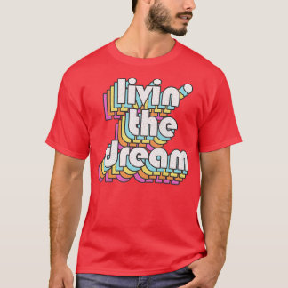 T-shirt Livin Le Rêve