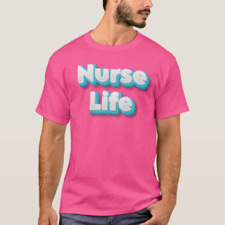 T-shirt Living and Loving the Nurse Life