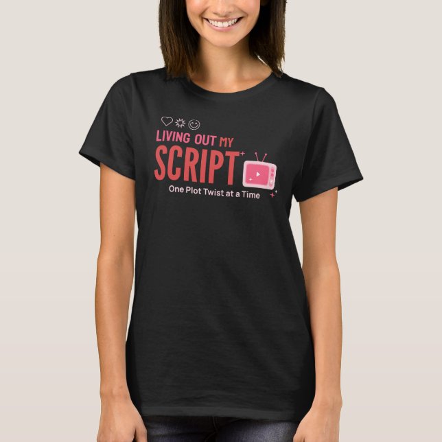 T-shirt Living Out My Script Telenovelas Telenovela (Devant)