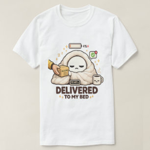 T-shirt Livré dans mon lit – Drôle de paresse