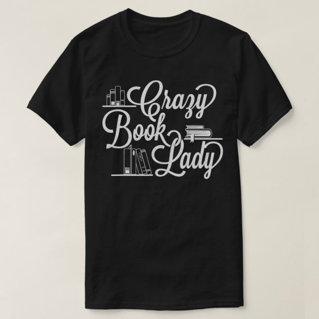 T-shirt Livre fou Lady Bookworm Reader Cataloger School L (Design devant)