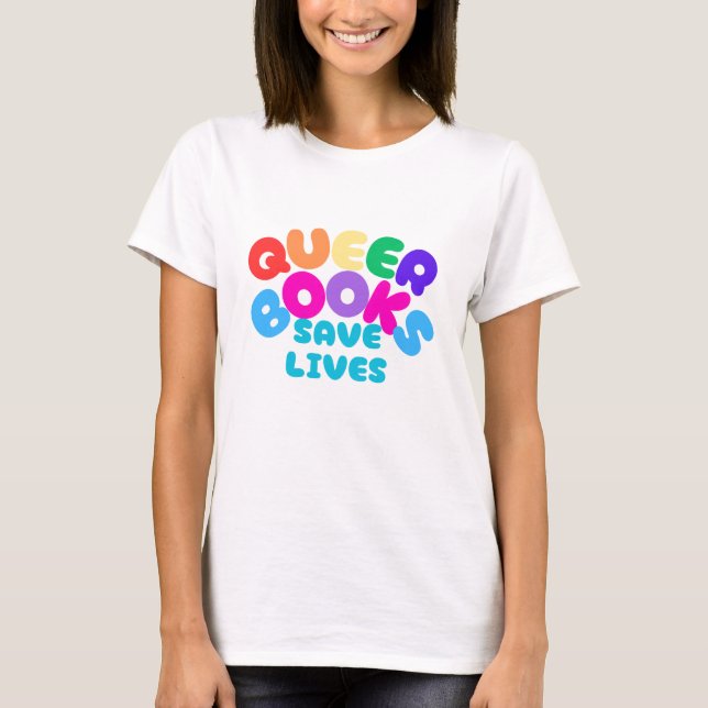 T-shirt Livres Queer sauvent des vies (Devant)