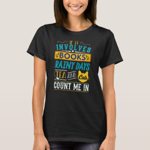 T-shirt Livres Rainy Days Tea Cats Bookish Librari