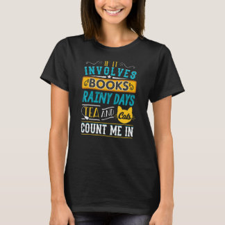 T-shirt Livres Rainy Days Tea Cats Bookish Librari