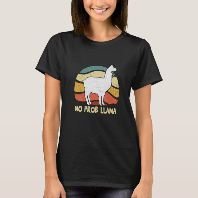 T-shirt Llama Alpaca No Prob Llamas   Kids Girls Women (Devant)