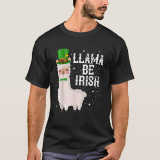 T-shirt Llama Be Irish St. Patrick's Day Saint Paddys Alpa
