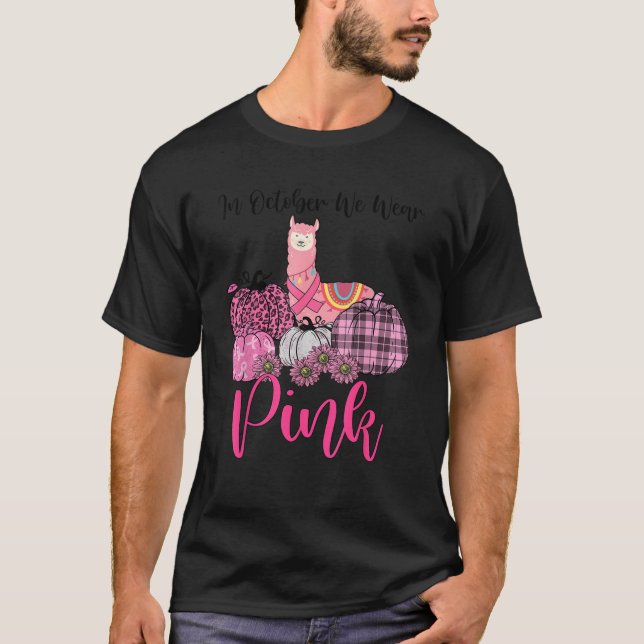 T-shirt Llama En Octobre Nous Portons Pink Breast Cancer A (Devant)