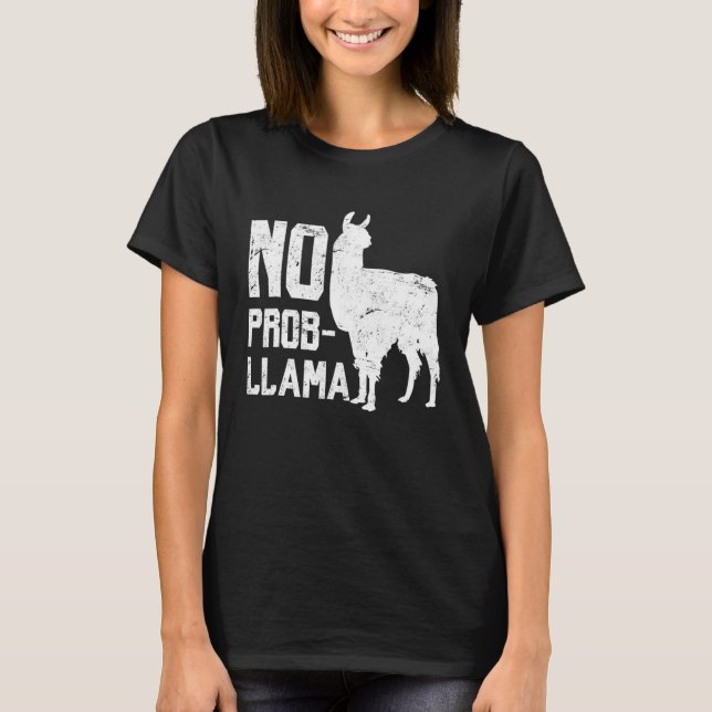 T-shirt Llama No Prob Llama Alpaca Animal Tee (Devant)