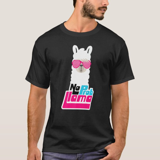 T-shirt Llama Pour Femmes Pas De Prob Llama Pas De Problèm (Devant)