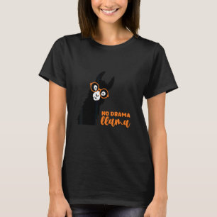T-shirt Llama sans drame Alpaca Llama cool Motivat