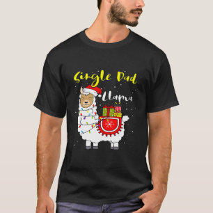 T-shirt Llama Single Papa éclaire Père Noël Xmas Pyjama Co