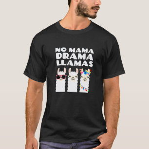 T-shirt Llamas sans drame de maman  Animal au coucher de s