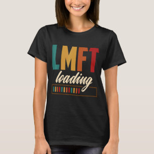 T-shirt LMFT Chargement Mariage Famille Thérapiste Vêtemen