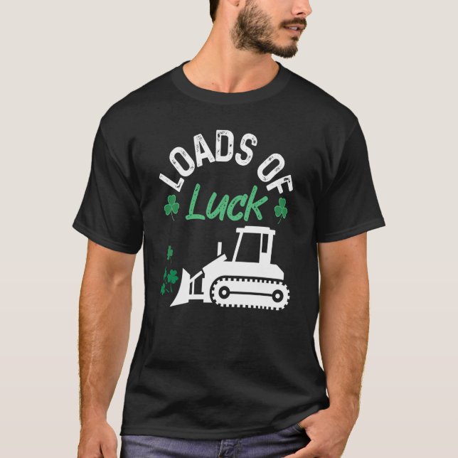 T-shirt Load Of Luck Bulldozer Shamrock St Patricks Day Ki (Devant)
