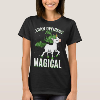 T-shirt Loan Officers Are Magical Unicorn Job Credit Profe