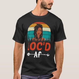 T-shirt LOC'D AF, Black Pride History Month,Black Afro Gir