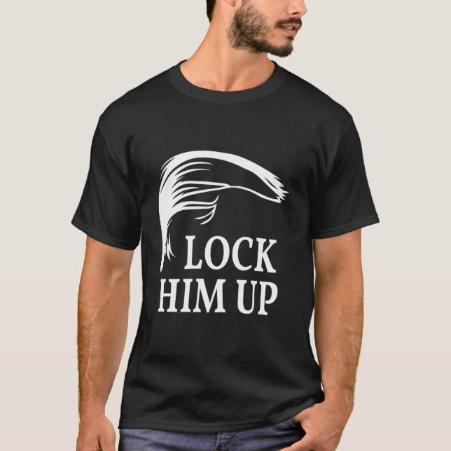 T-shirt Lock Him Up (Devant)