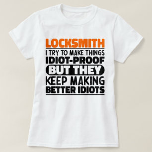 T-shirt Locksmith J'Essaie De Faire Des Choses Drôle De Dr