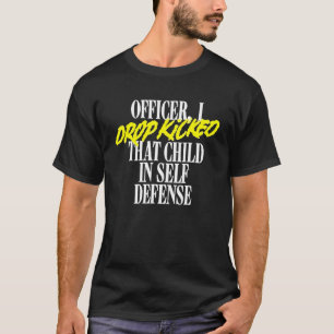 T-shirt L'Officier Que J'Ai Laissé Lancer L'Enfant Dans L'