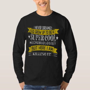 T-shirt Loin Microbiologiste Chemises Titre du travail Pro