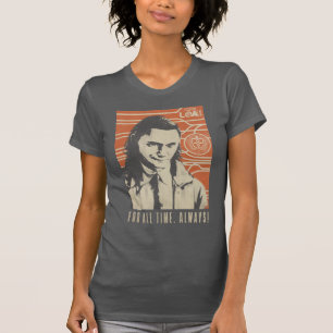 T-shirt Loki - Pour Tout Le Temps. Toujours !
