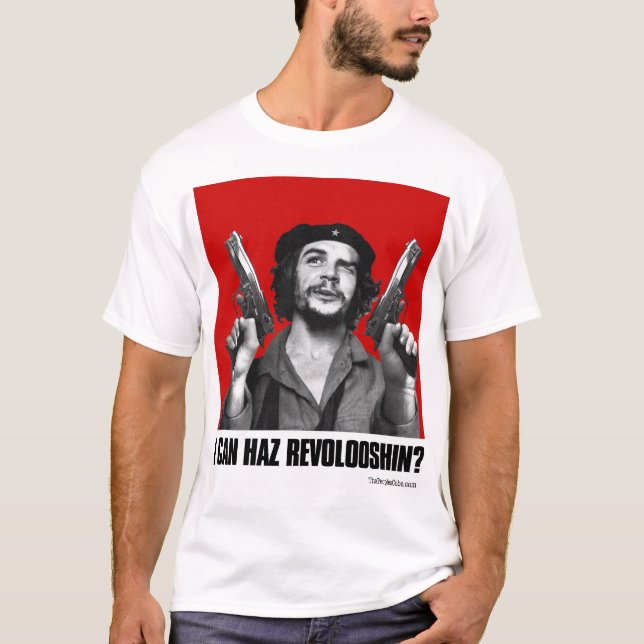 T-shirt LOL Che : Je peux revolooshin de haz ? (Devant)