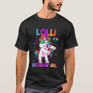 T-shirt Lolli of the Birthday Girl Dabbing Unicorn Party 1