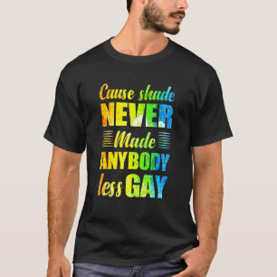T-shirt L'Ombre De Cause N'A Jamais Rendu Personne Moins G