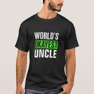 T-shirt L'oncle le plus Okayest du monde