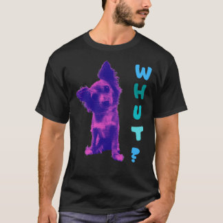 T-shirt Long Haired Chihuahua Whut