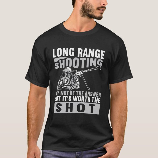 T-shirt Longue portée tireur ça vaut le coup (Devant)