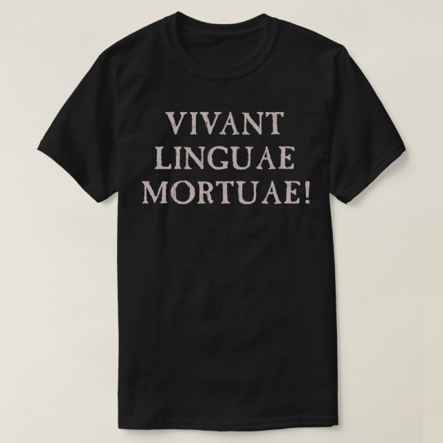 T-shirt Longue vie langues mortes latin (Design devant)