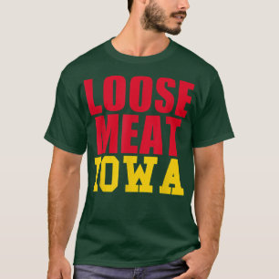 T-shirt Loose Meat Iowa Food Sandwich State Favori Histo