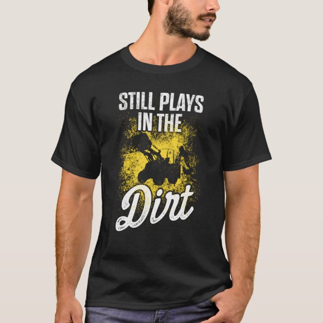 T-shirt L'Opérateur D'Équipement Lourd Joue Dans Le Dirt D (Devant)