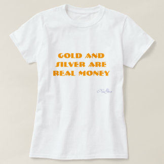 T-shirt L'or et l'argent sont VRAI argent, NuGov