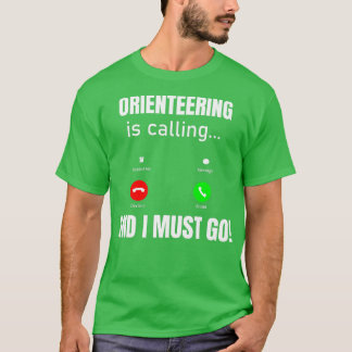 T-shirt L'Orientation Appelle Et Je Dois Y Aller