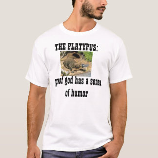 T-shirt l'ornithorynque : un dieu de preuve a un sens de