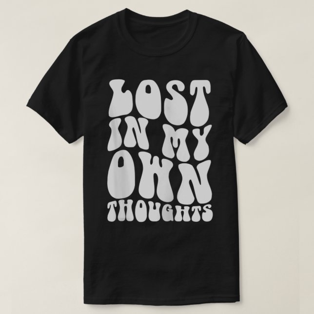 T-shirt Lost in my own thoughts aesthetic trendy Zip  (Design devant)
