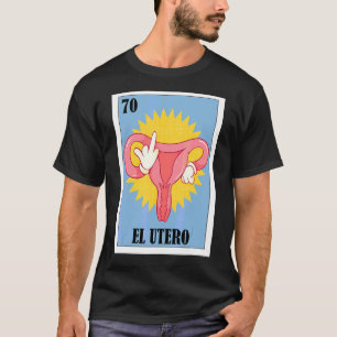 T-shirt Loterie féministe espagnole Bingo mexicain El Uter
