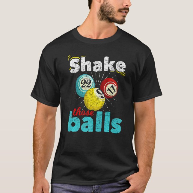 T-shirt Lotterie Joueur Bingo Shake Ces Balls Jeu B (Devant)