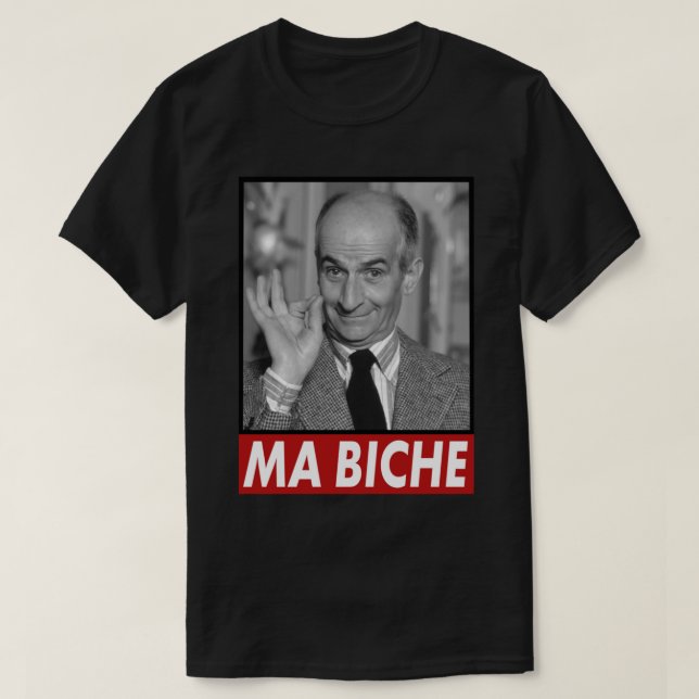 T-shirt Louis de Funes Ma Biche Design Classic (Design devant)